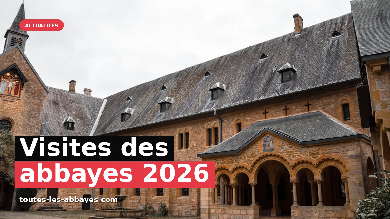 Actualités des visites des abbayes en septembre 2026 — photo Valentin Lacoste